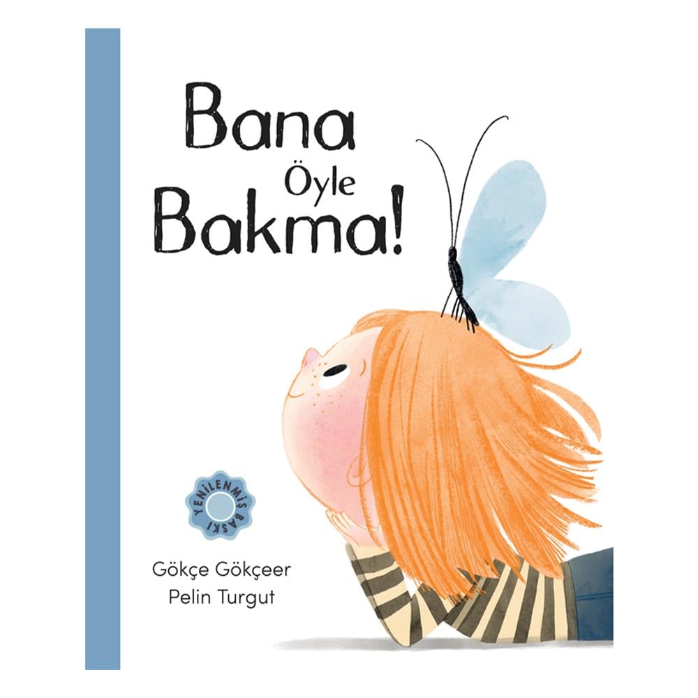 Bana Öyle Bakma Çocuk Kitapları Uzmanı - Children's Books Expert