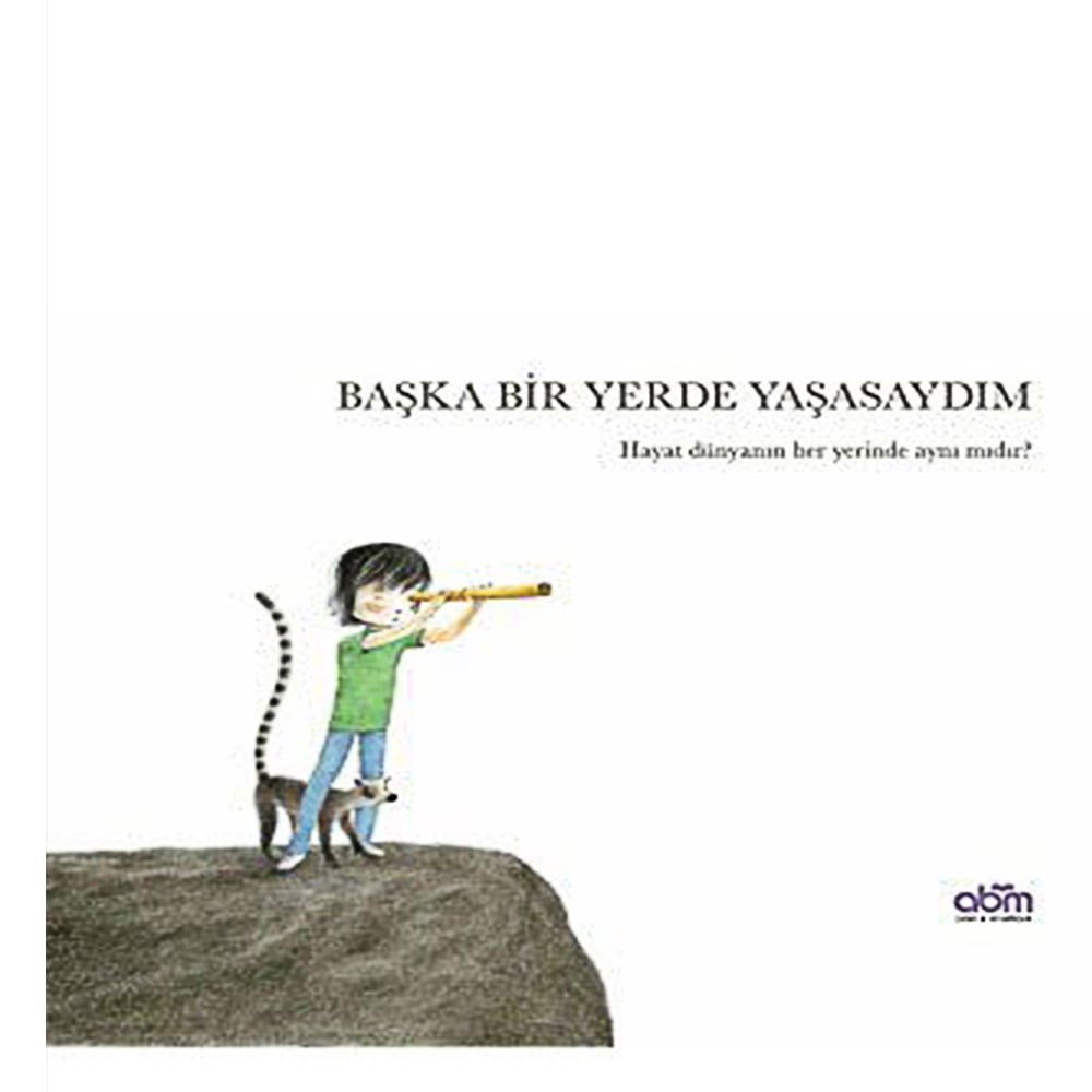 BAŞKA BİR YERDE YAŞASAYDIM Çocuk Kitapları Uzmanı - Children's Books Expert