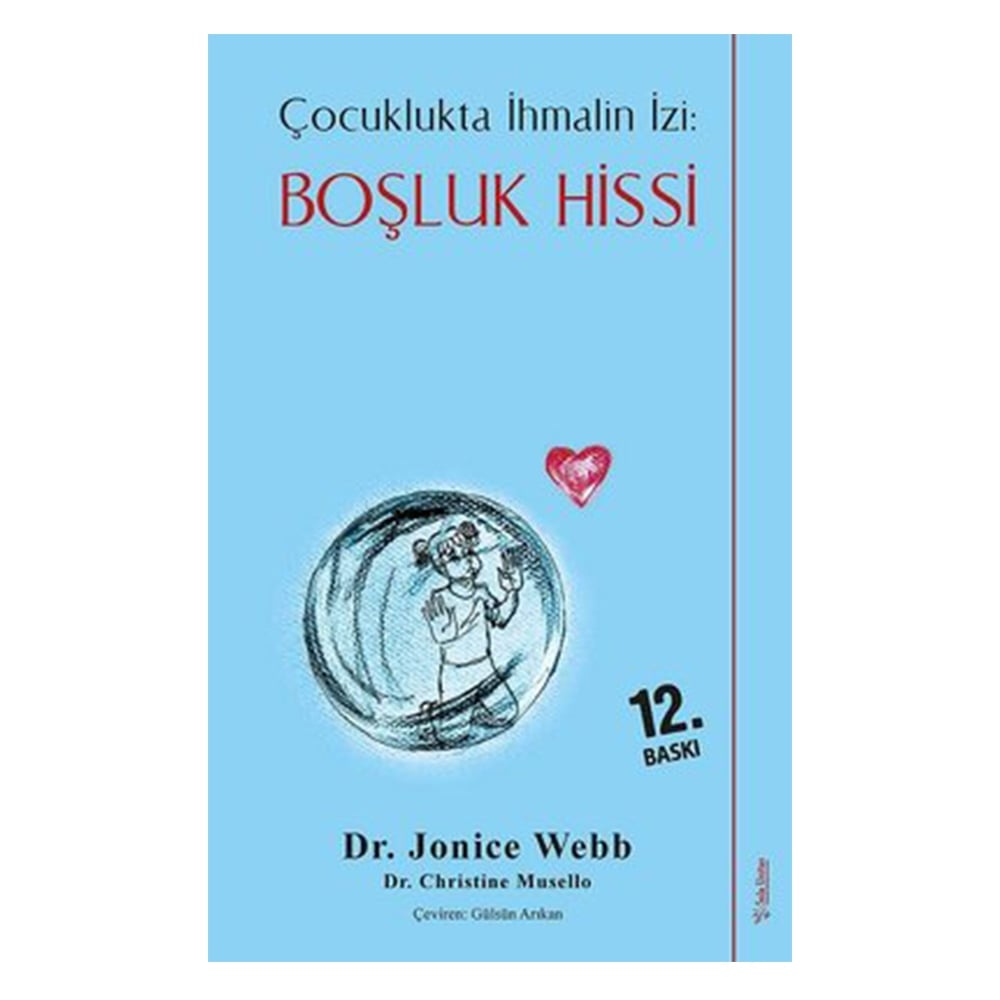 BOŞLUK HİSSİ - ÇOCUKLUKTA İHMALİN İZİ Çocuk Kitapları Uzmanı - Children's Books Expert