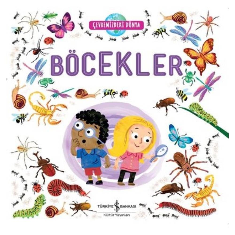 ÇEVREMİZDEKİ DÜNYA BÖCEKLER Çocuk Kitapları Uzmanı - Children's Books Expert