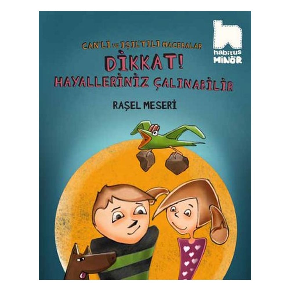 DİKKAT HAYALLERİNİZ ÇALINABİLİR Çocuk Kitapları Uzmanı - Children's Books Expert