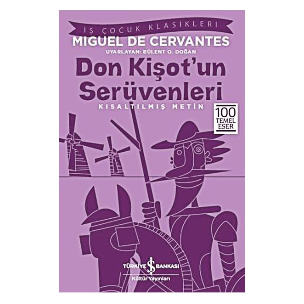 DON KİŞOT’UN SERÜVENLERİ (KISALTILMIŞ METİN)