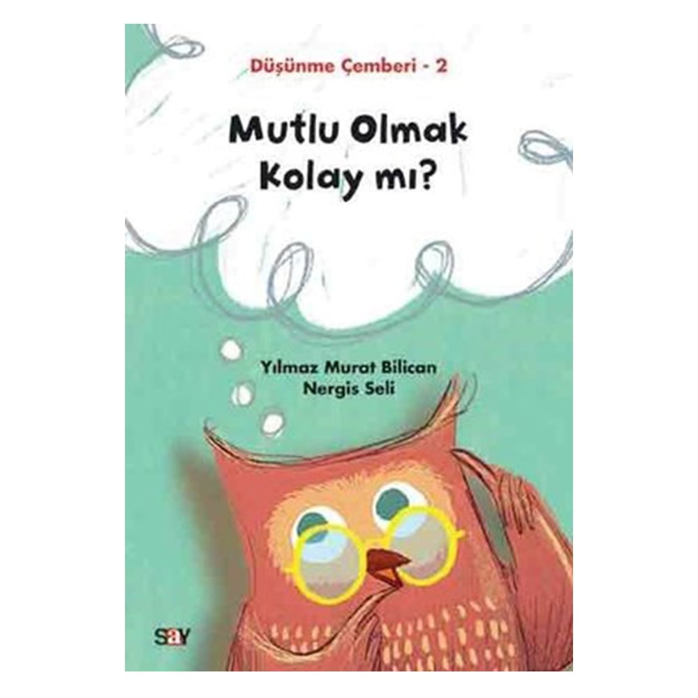 DÜŞÜNME ÇEMBERİ 2 - MUTLU OLMAK KOLAY MI? Çocuk Kitapları Uzmanı - Children's Books Expert