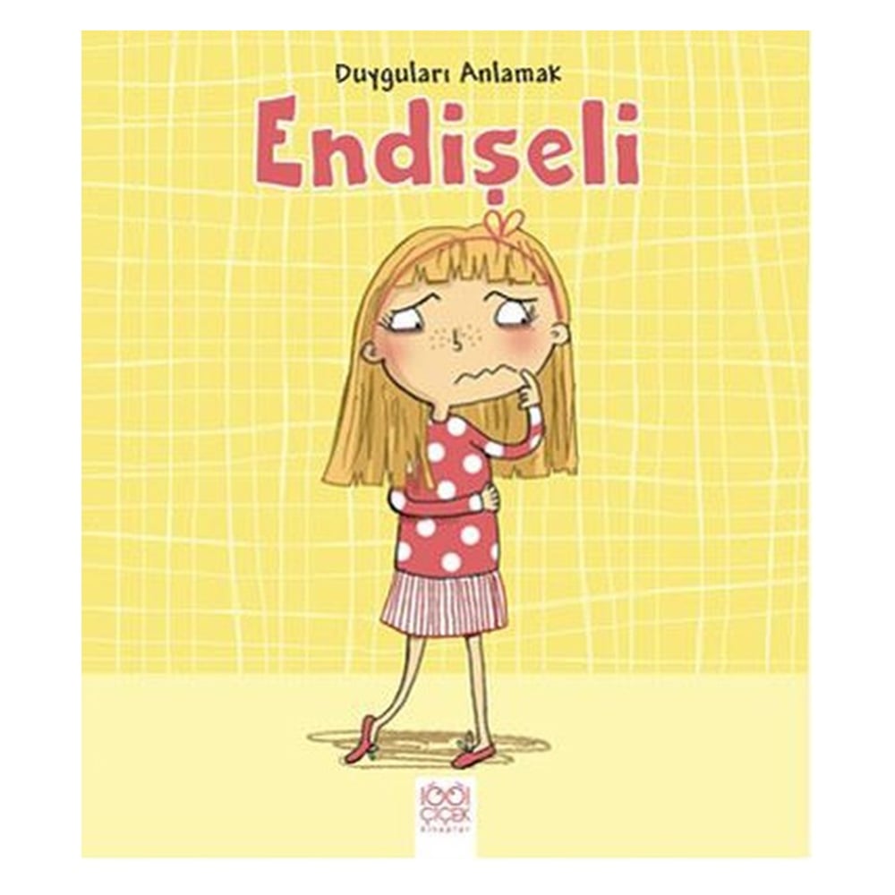 DUYGULARI ANLAMAK : ENDİŞELİ