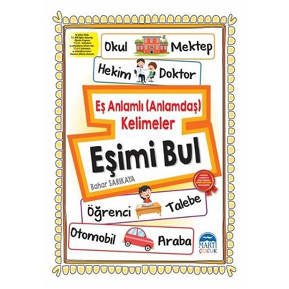 EŞİMİ BUL - EŞ ANLAMLI (ANLAMDAŞ) KELİMELER Çocuk Kitapları Uzmanı - Children's Books Expert