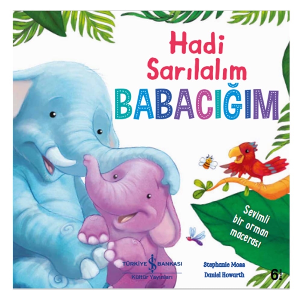 HADİ SARILALIM BABACIĞIM Çocuk Kitapları Uzmanı - Children's Books Expert