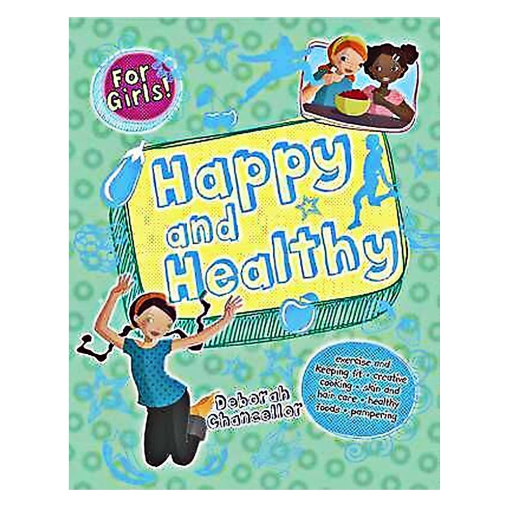 HAPPY AND HEALTHY - FOR GIRLS Çocuk Kitapları Uzmanı - Children's Books Expert