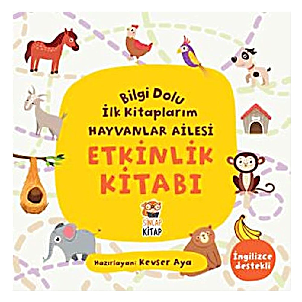 HAYVANLAR AİLESİ ETKİNLİK KİTABI - BİLGİ DOLU İLK KİTAPLARIM