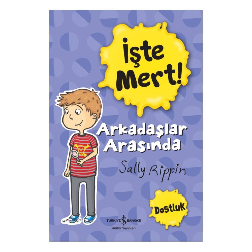 İŞTE MERT - ARKADAŞLAR ARASINDA Çocuk Kitapları Uzmanı - Children's Books Expert