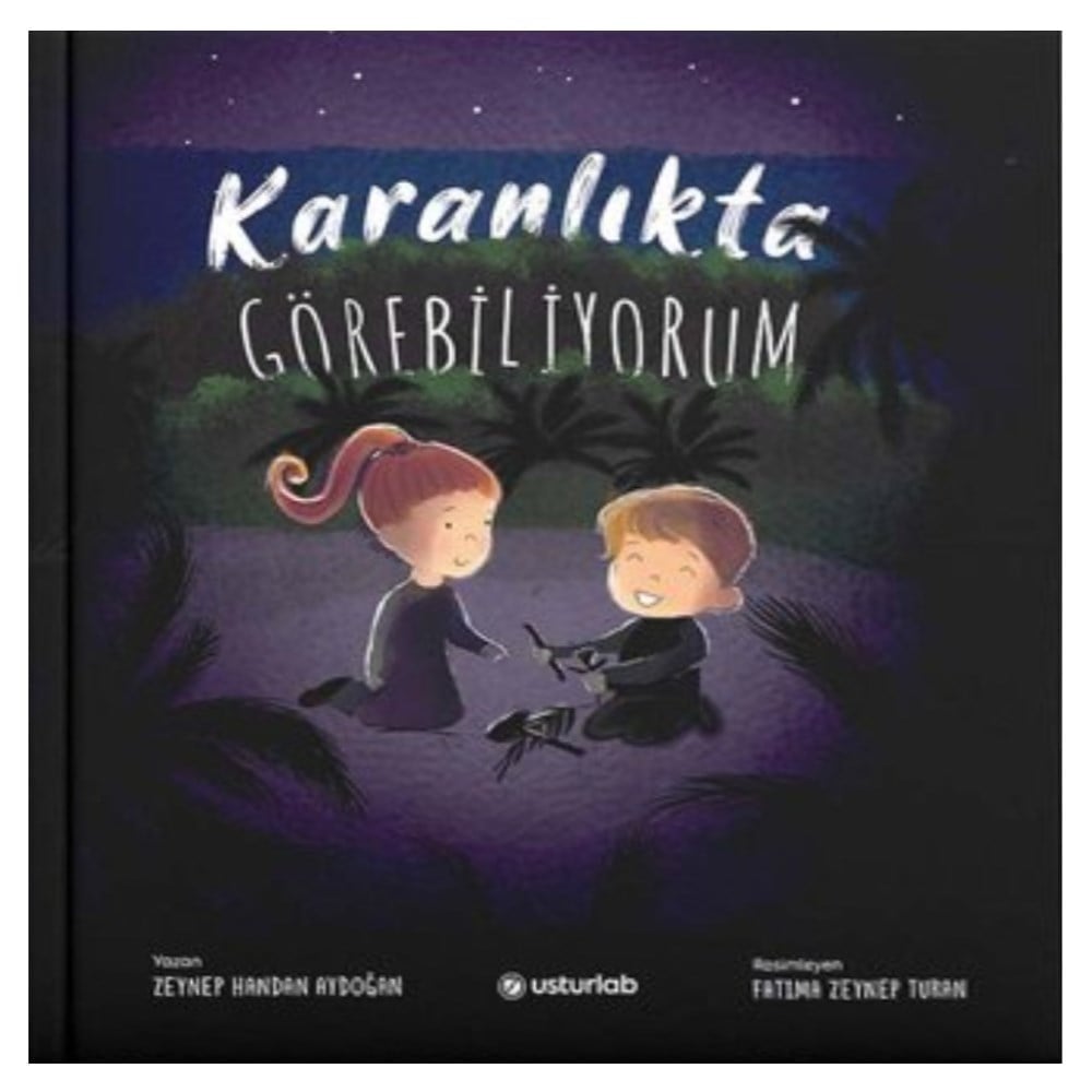 KARANLIKTA GÖREBÝLÝYORUM Çocuk Kitapları Uzmanı - Children's Books Expert