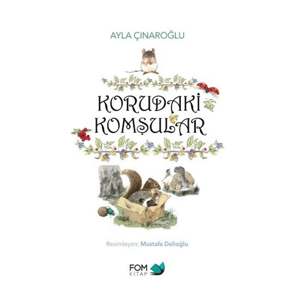 KORUDAKİ KOMŞULAR