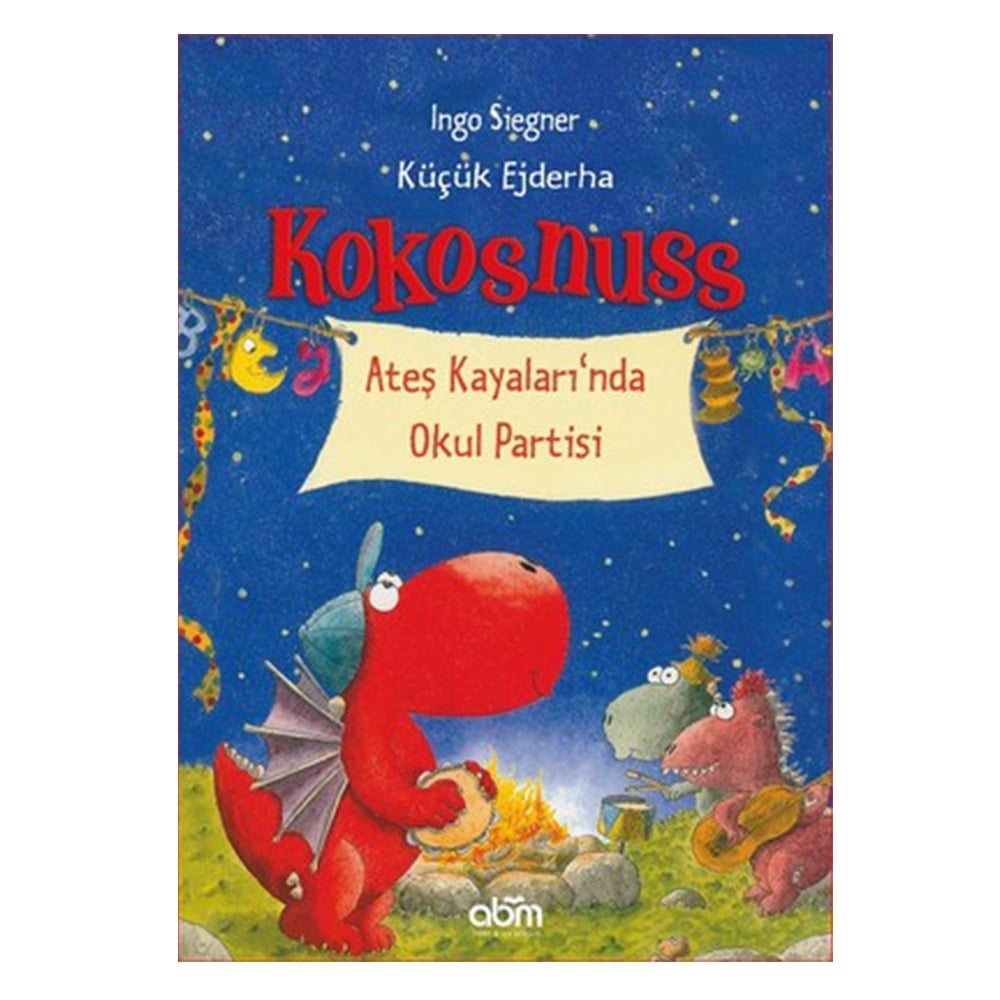 KÜÇÜK EJDERHA KOKOSNUSS ATEŞ KAYALARI'NDA OKUL PARTİSİ Çocuk Kitapları Uzmanı - Children's Books Expert