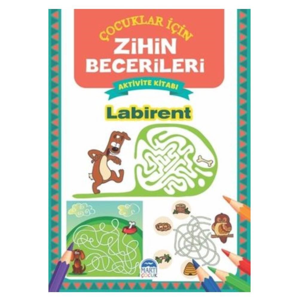 LABİRENT-ÇOCUKLAR İÇİN ZİHİN BECERİLERİ AKTİVİTE KİTABI Çocuk Kitapları Uzmanı - Children's Books Expert