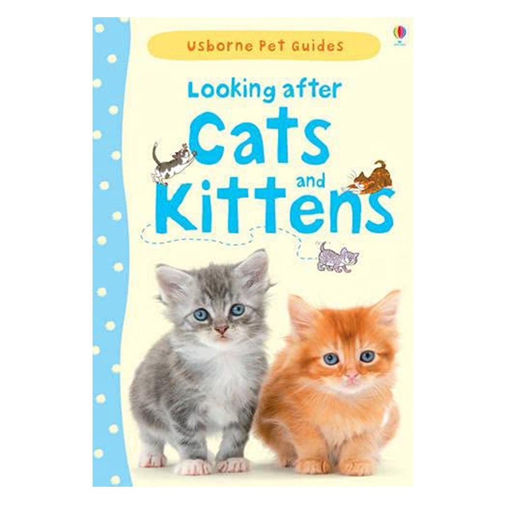 LOOKING AFTER CATS AND KITTENS Çocuk Kitapları Uzmanı - Children's Books Expert