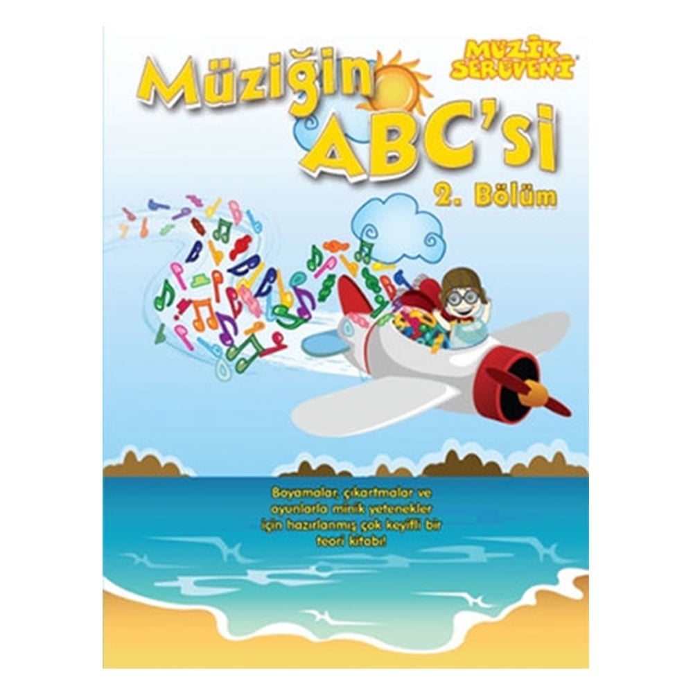 MÜZİK SERÜVENİ - MÜZİĞİN ABC Sİ 2. BÖLÜM Çocuk Kitapları Uzmanı - Children's Books Expert