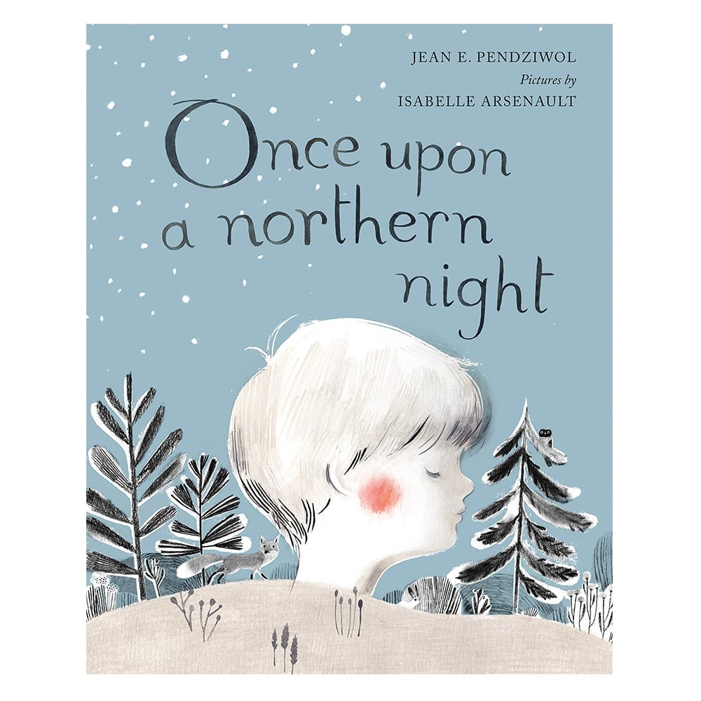 ONCE UPON A NORTHERN NIGHT #yenigelenler Çocuk Kitapları Uzmanı - Children's Books Expert