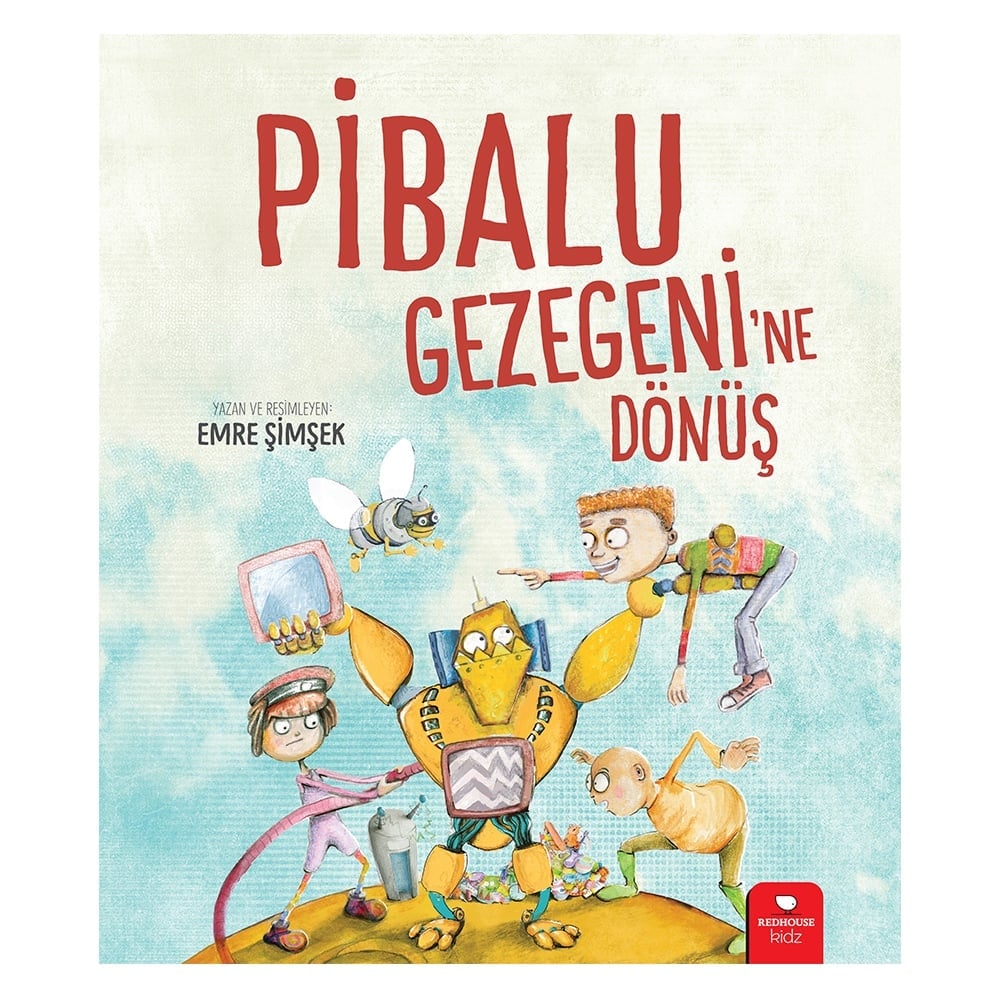 PİBALU GEZEGENİ'NE DÖNÜŞ Çocuk Kitapları Uzmanı - Children's Books Expert