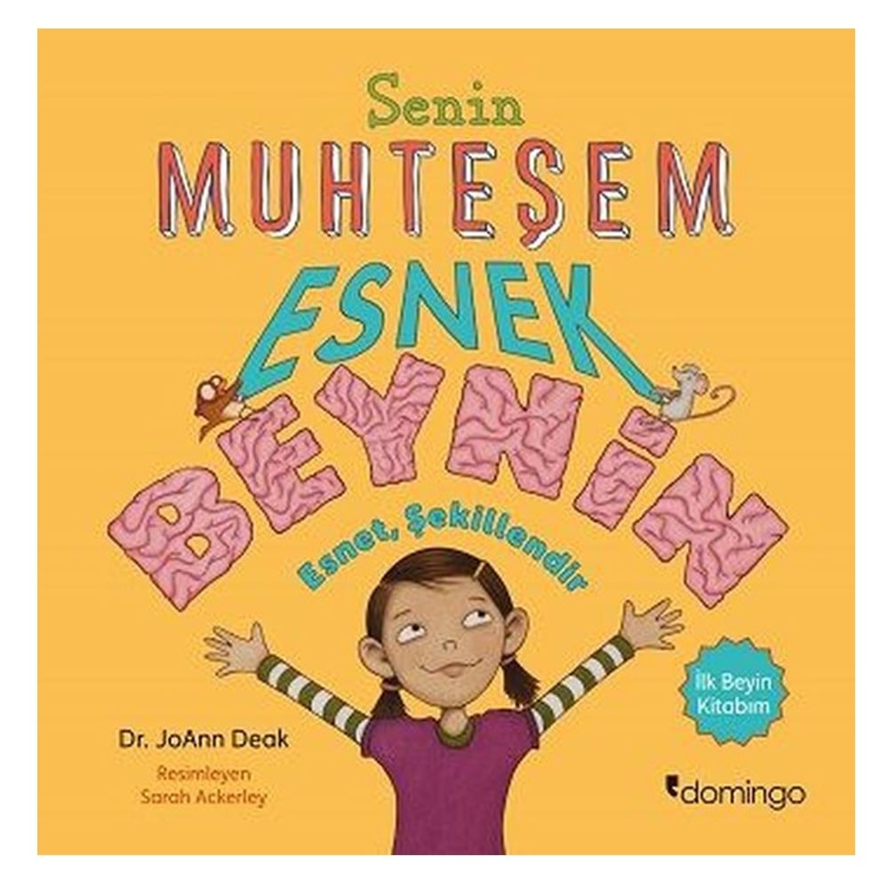 SENİN MUHTEŞEM ESNEK BEYNİN