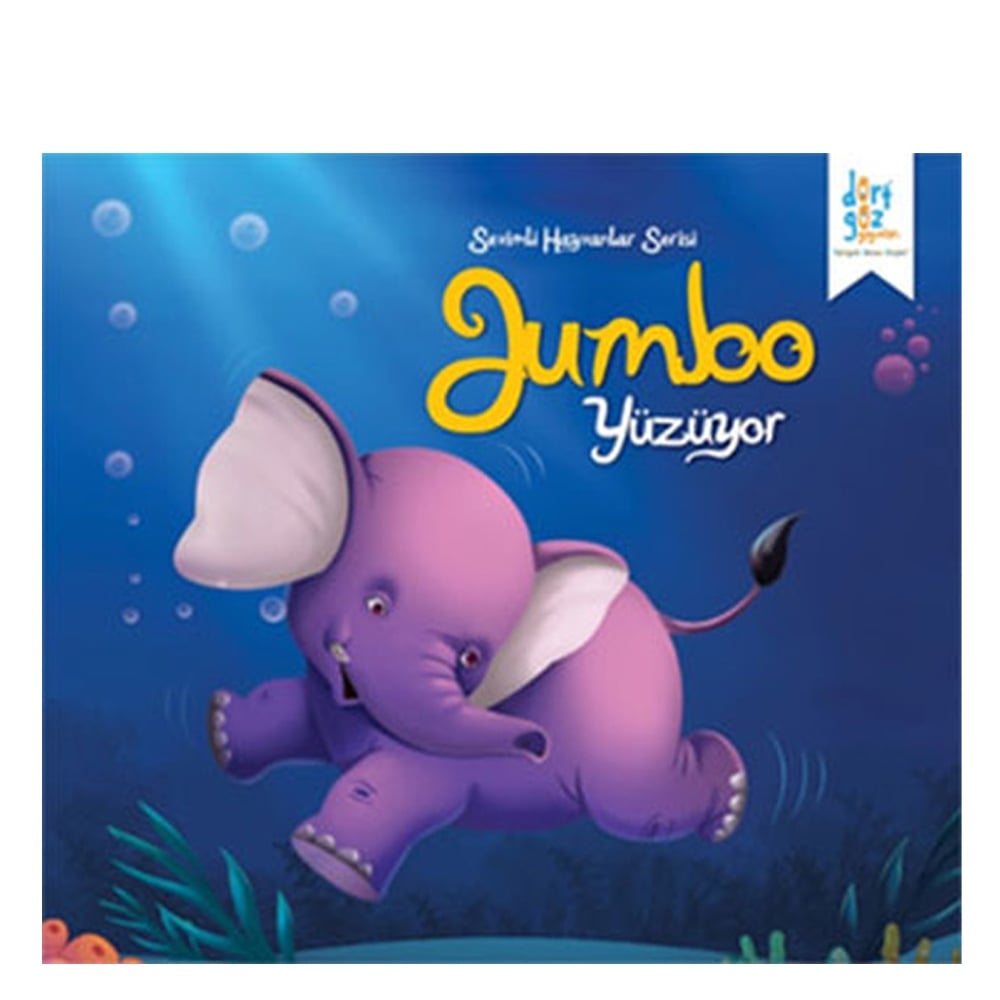 SEVİMLİ HAYVANLAR SERİSİ JUMBO YÜZÜYOR Çocuk Kitapları Uzmanı - Children's Books Expert