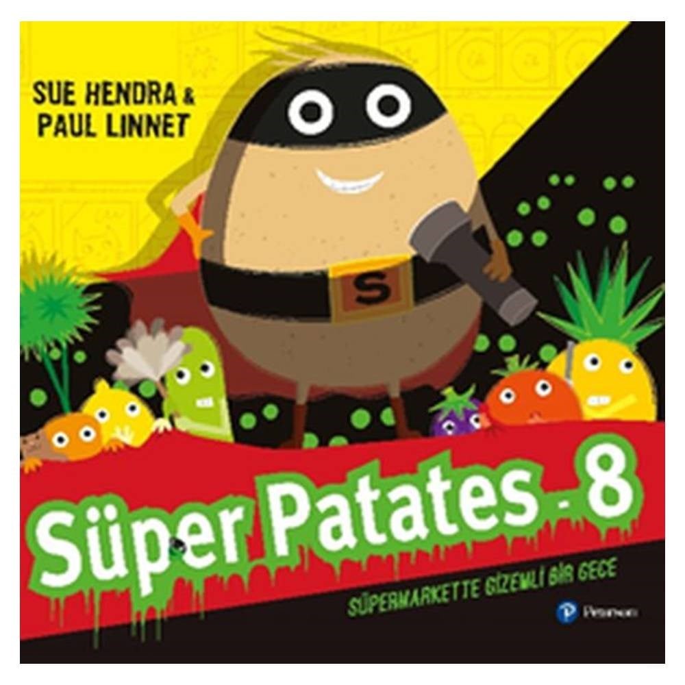 SÜPERMARKETTE GİZEMLİ BİR GECE - SÜPER PATATES 8 Çocuk Kitapları Uzmanı - Children's Books Expert