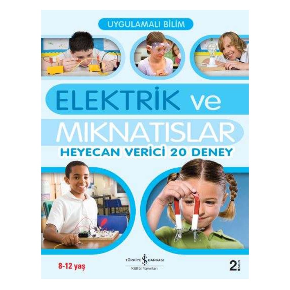 UYGULAMALI BİLİM - ELEKTRİK VE MIKNATISLAR