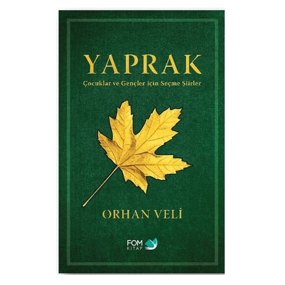 YAPRAK - ÇOCUKLAR VE GENÇLER İÇİN SEÇME ŞİİRLER