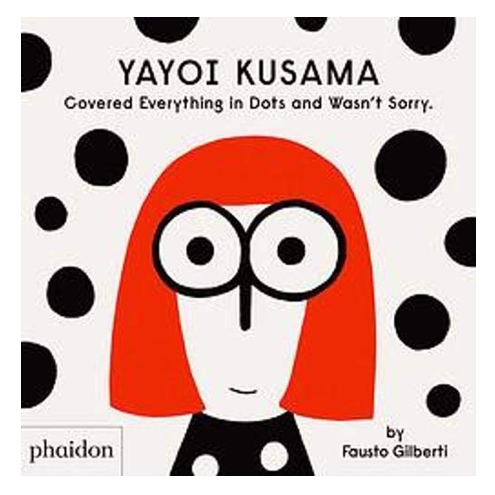 YAYOI KUSAMA COVERED EVERYTHING IN DOTS ANS WASN'T SORRY Çocuk Kitapları Uzmanı - Children's Books Expert