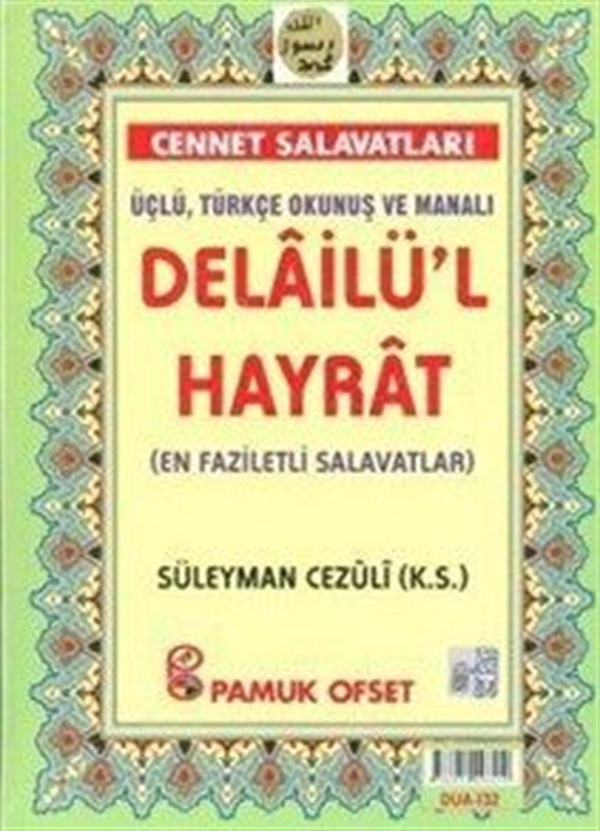 Cennet Salavatları Delailül Hayrat Rahle Boy Ciltli Fihristli Dua 132