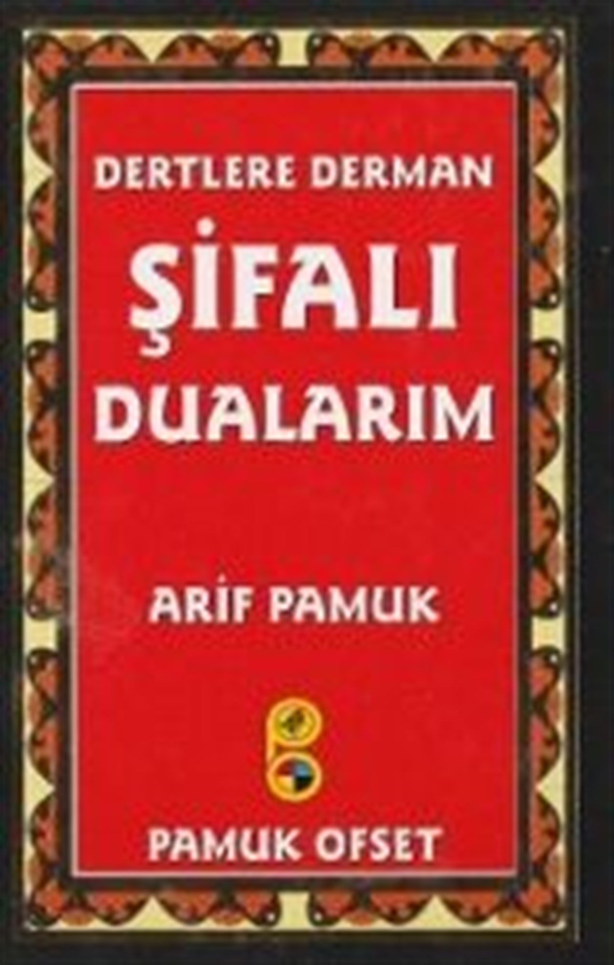 Cep Boy Dertlere Derman Şifalı Dualarım Şamua Kağıt Ciltli Dua 134