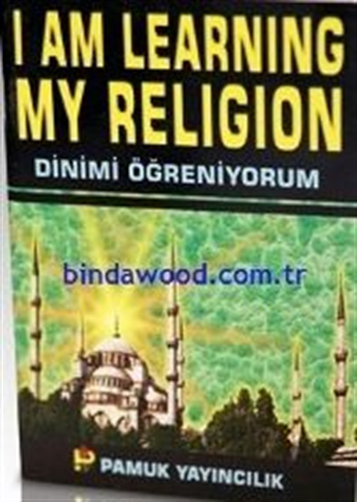 Dinimi Öğreniyorum İngilizce Türkçe İngiliz 001