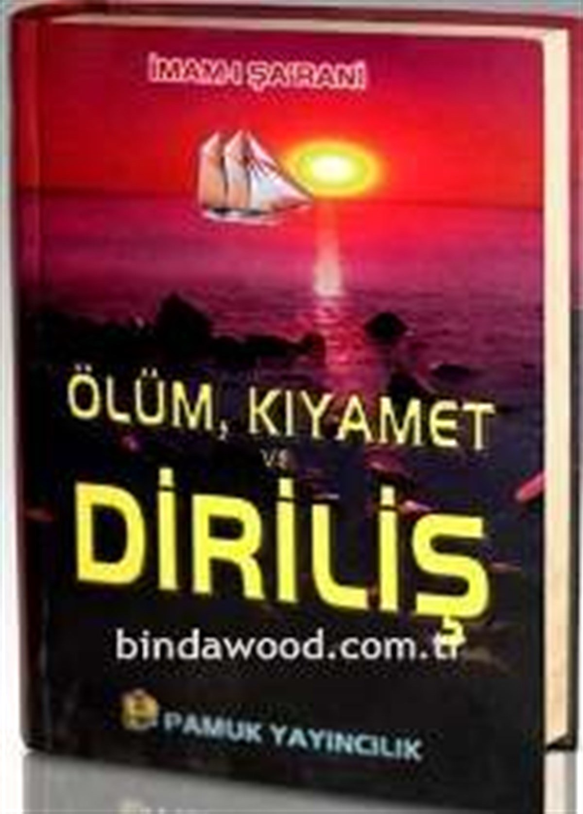 Ölüm Kıyamet ve Diriliş Ciltli İmam ı Şarani Kıyamet 007