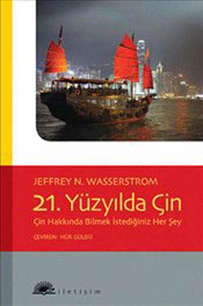 21. Yüzyılda Çin  Çin Hakkında Bilmek İstediğiniz Her Şey