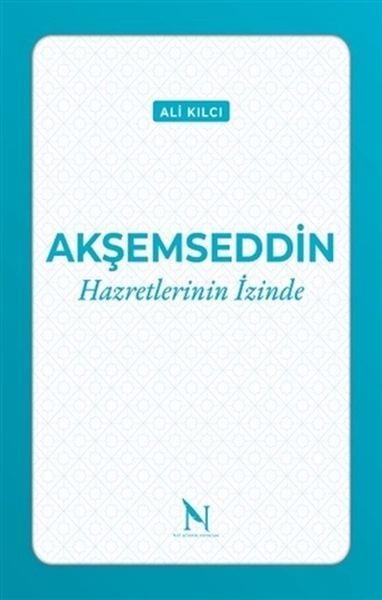 Akşemseddin Hazretlerinin İzinde