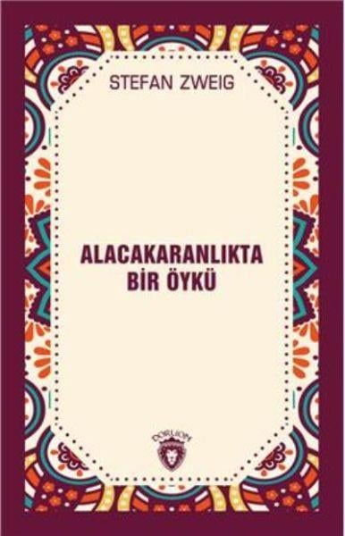 Alacakaranlıkta Bir Öykü
