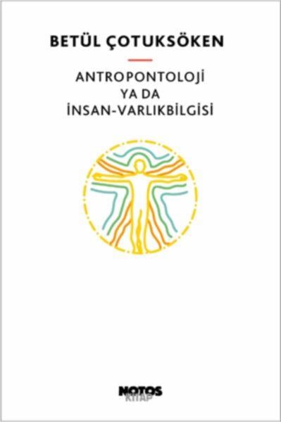 Antropontoloji ya da İnsan - Varlıkbilgisi