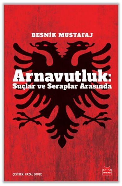 Arnavutluk: Suçlar ve Seraplar Arasında