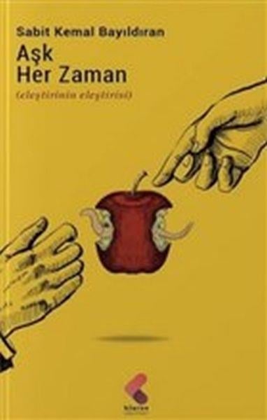 Aşk Her Zaman - Eleştirinin Eleştirisi