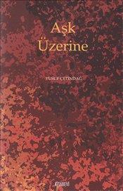 Aşk Üzerine