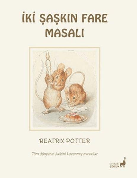 Beatrix Potter İki Şaşkın Fare Masalı