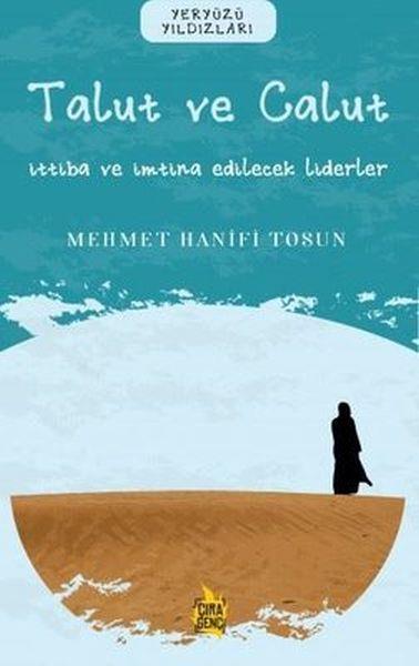 Ben Talut ve Calut - İttiba ve İmtina Edilecek Liderler