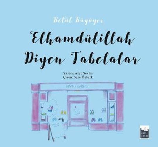 Betül Büyüyor - Elhamdülillah Diyen Tabelalar