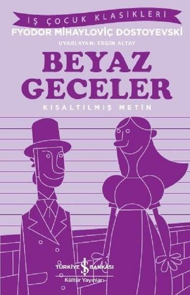 Beyaz Geceler-Kısaltılmış Metin
