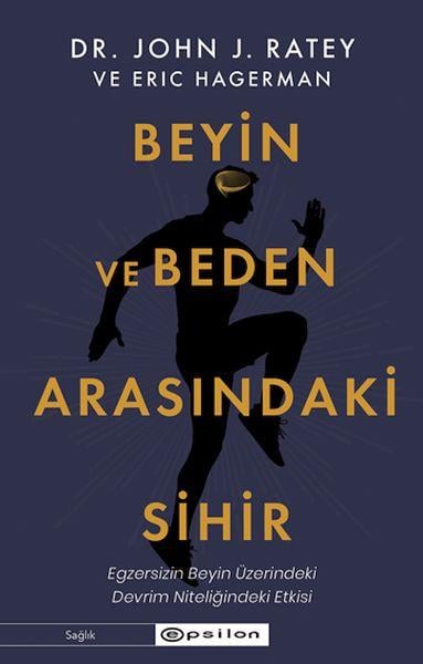 Beyin ve Beden Arasındaki Sihir