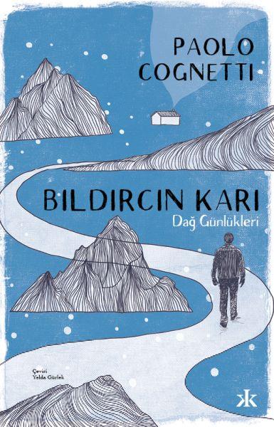 Bıldırcın Karı - Dağ Günlükleri