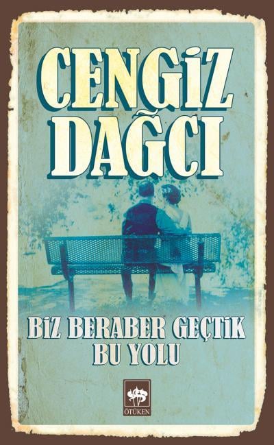 Biz Beraber Geçtik Bu YoluBütün Eserleri 12