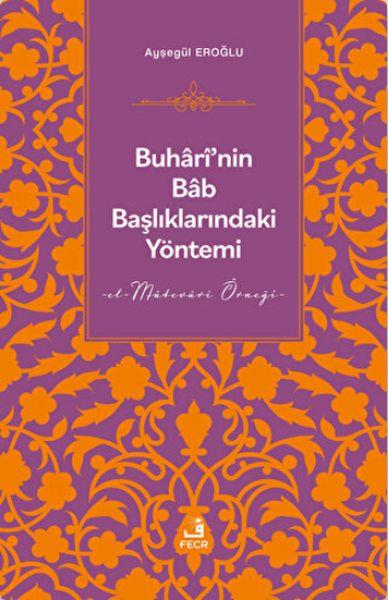Buhari'nin Bab Başlıklarındaki Yöntemi