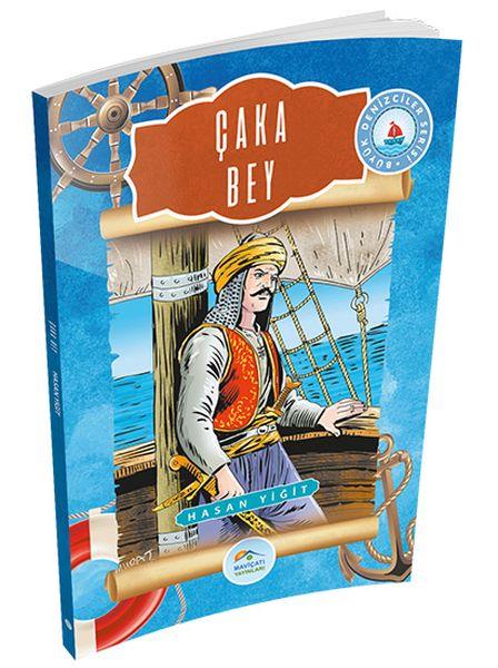 Büyük Denizciler Serisi - Çaka Bey