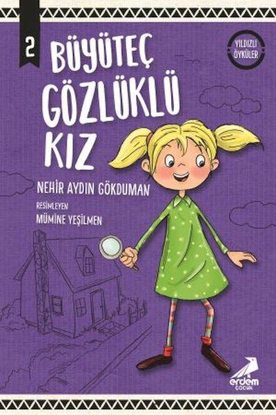 Büyüteç Gözlüklü Kız - Yıldızlı Öyküler