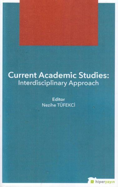 Current Academic Studies: Interdisciplinary Approach