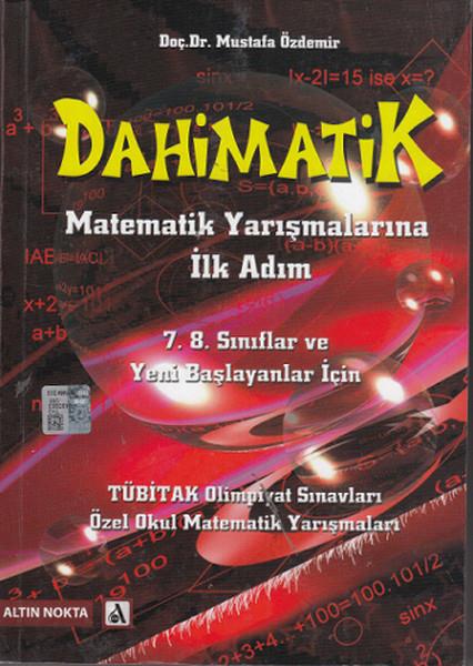 Dahimatik  Matematik Yarışmalarına İlk Adım / 7. 8. Sınıflar ve Yeni Başlayanlar İçin